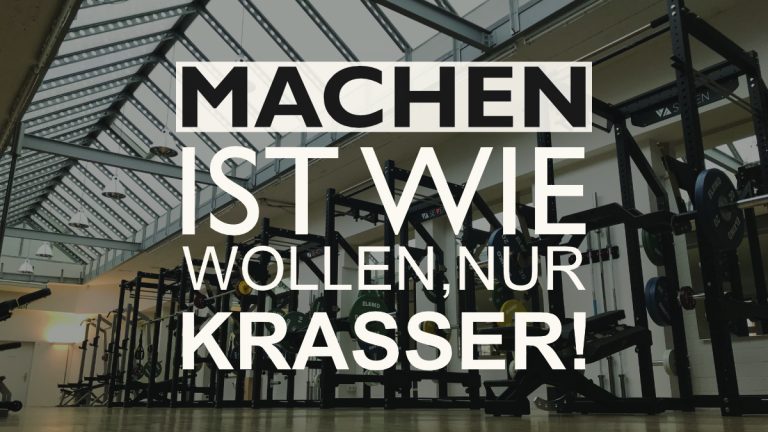Machen ist wie wollen, nur krasser